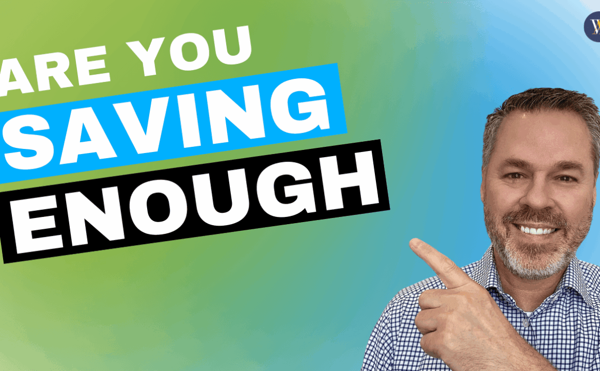 How to know if your saving enough