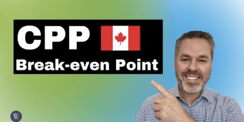 CPP Benefits Break-Even Point