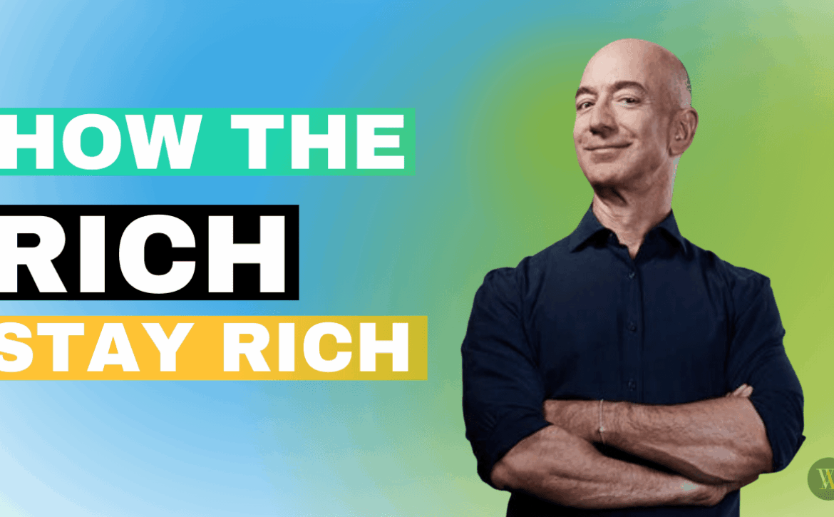 How the rich stay rich Aaron Wealth Management - Toronto Wealth Management