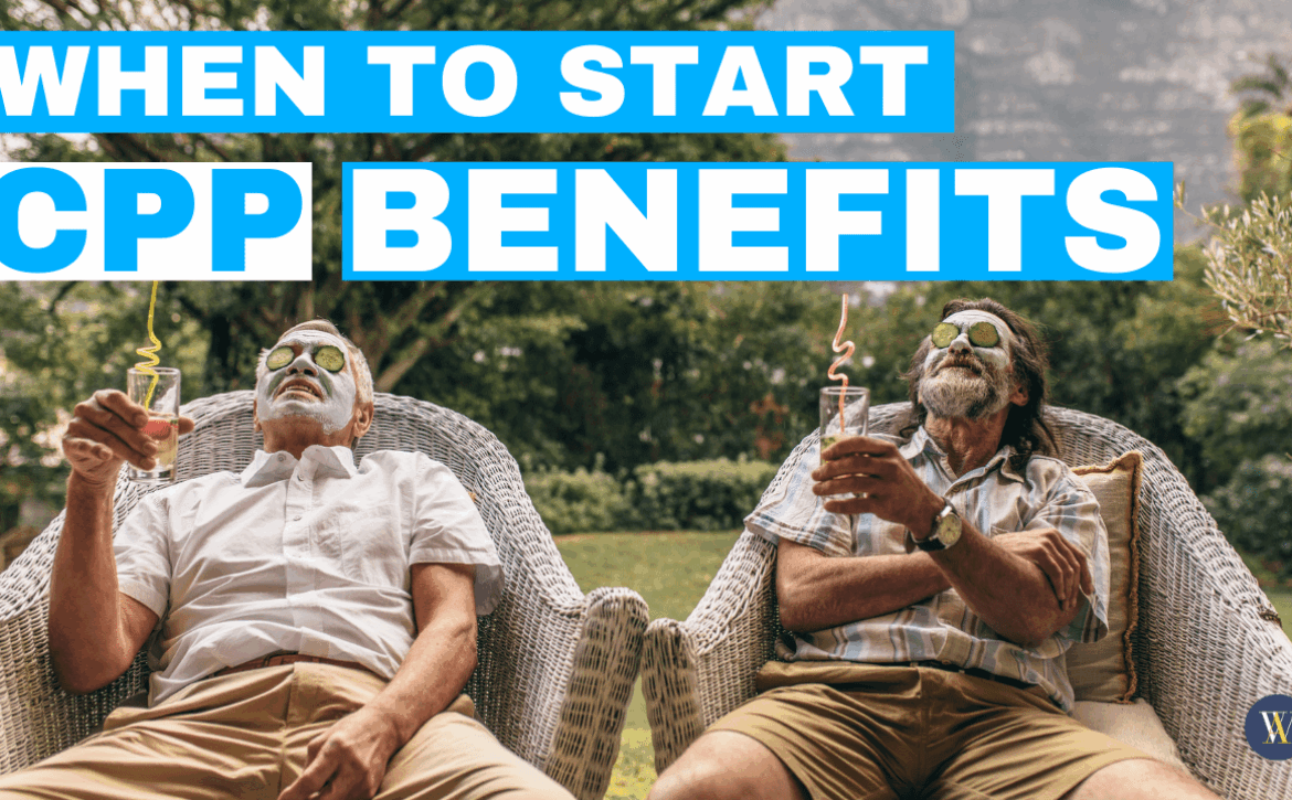 When to START CPP BENEFITS